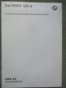 BMW 525e E28 Kundendienst Arbeitsunterlage 1983