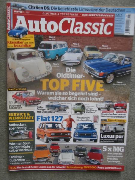 Auto Classic 1/2017 BMW 5er E28 +M5 Kaufberatung, Fiat 127,MG, Wankel Spider,NSU Sportprinz, [2066]