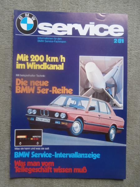 BMW Service 2/1981 die neue 5er Reihe Vorstellung mit beispielhafter Technik E28